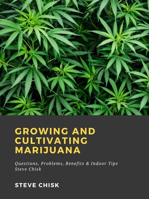 cover image of Growing and Cultivating Marijuana